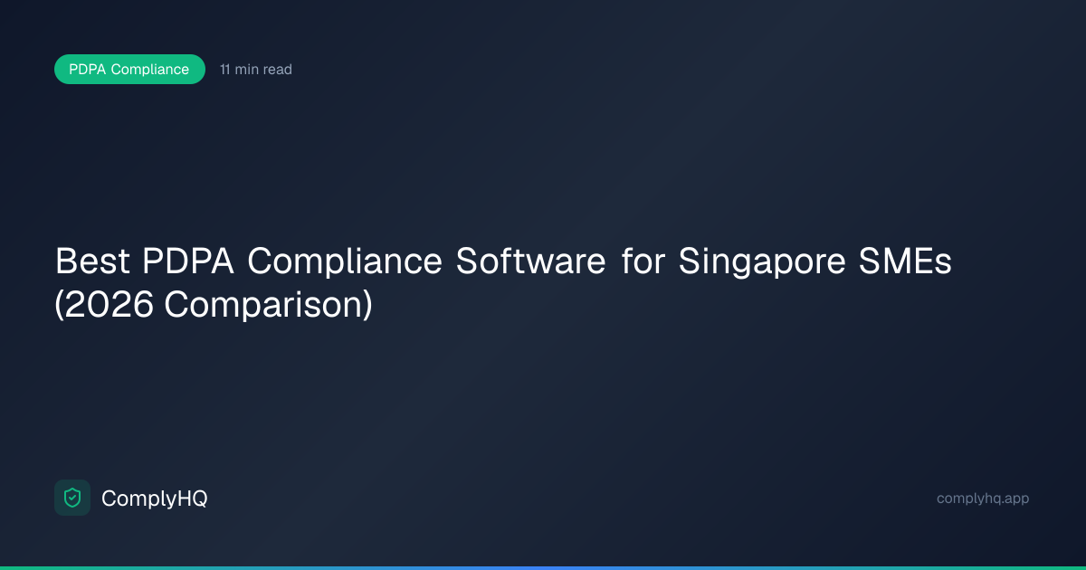 Best PDPA Compliance Software for Singapore SMEs (2026 Comparison ...