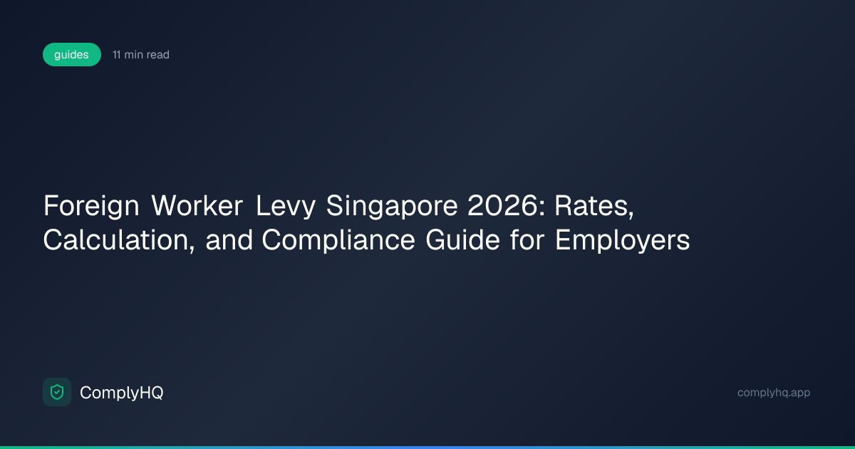 Foreign Worker Levy Singapore 2026: Rates, Calculation, and Compliance ...